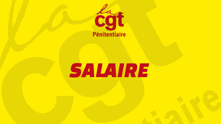 Actualisation Fiche CGT Pénitentiaire >>> Prime de fidélisation